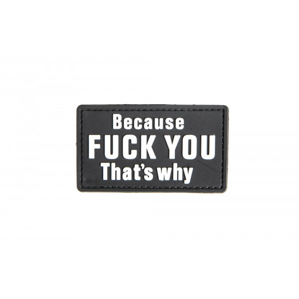 Because Fuck You - ПВХ патч 3D