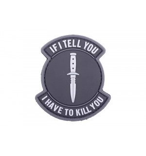 ПВХ патч 3D - If I Tell You I Have To Kill You - black